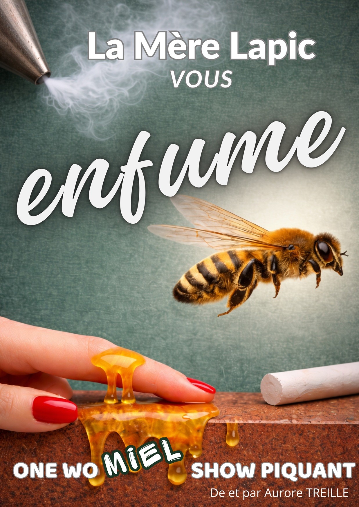 La Mère Lapic vous enfume — One Wo Miel Show Piquant